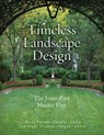 Timeless Landscape Design - Hugh Graham Dargan ; Mary Palmer Dargan - 9781423614036