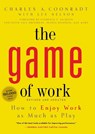 Game of Work - Charles A Coonradt - 9781423630852
