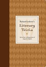 Richard Lederer's Literary Trivia - Richard Lederer - 9781423637714