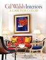 Gil Walsh Interiors - Gil Walsh ; Margaret Reilly Muldoon - 9781423641698
