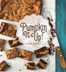 Pumpkin It Up! - Eliza Cross - 9781423644576