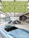 Michigan Modern - Amy Arnold ; Brian Conway - 9781423644989