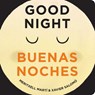 Good Evening - Buenas Noches - Meritxell Marti ; Xavier Salomo - 9781423650287