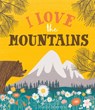 I Love the Mountains - Haily Meyers ; Kevin Meyers - 9781423653189
