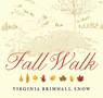 Fall Walk, Paperback - Virginia Brimhall Snow - 9781423653912