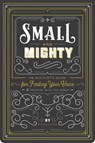Small and Mighty - Nicole LaRue - 9781423654117