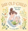 Day-Old Child - Carol Lynn Pearson - 9781423655343