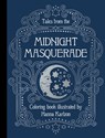 Tales from the Midnight Masquerade Coloring Book - Hanna Karlzon - 9781423655442