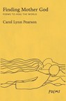 Finding Mother God - Carol Lynn Pearson - 9781423656692