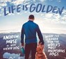 Life Is Golden - Andrew Muse ; Kicker Dog - 9781423660286