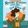Little Naturalists: Rachel Carson - Kate Coombs ; Seth Lucas - 9781423660354
