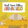 Grab Your Pillow, Armadillo - Kevin Meyers ; Haily Meyers - 9781423661245