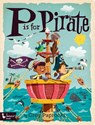 P is for Pirate - Greg Paprocki - 9781423661535