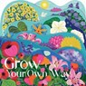 Grow Your Own Way - Helen Dardik - 9781423663584