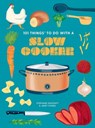 101 Things to do with a Slow Cooker, new edition - Janet Eyring ; Stephanie Ashcraft - 9781423663737