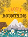 I Love the Mountains - Kevin Meyers ; Haily Meyers - 9781423665090