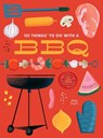 101 Things to Do With a BBQ - Steve Tillett - 9781423665601