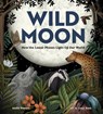 Wild Moon - Andie Powers ; Lucy Rose - 9781423667445