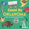 Count on Oklahoma: Baby's First Book about the Sooner State - Nicole Larue - 9781423667513