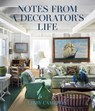 Notes from a Decorator's Life - Libby Cameron - 9781423667896