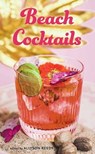 Beach Cocktails - Allyson Reedy ; Lauren McDuffie - 9781423669081