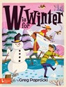 W Is for Winter - Greg Paprocki - 9781423671329
