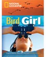Bird Girl - National Geographic ; Rob Waring - 9781424008445