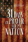 31 Days of Prayer for My Nation - The Great Commandment Network - 9781424556236