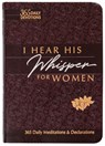 I Hear His Whisper for Women: 365 Daily Meditations & Declarations - Brian Simmons - 9781424561599