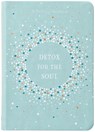 Detox for the Soul - Broadstreet Publishing Group LLC - 9781424566716