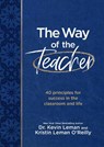 The Way of the Teacher - Dr Kevin Leman ; Kristin Leman O'Reilly - 9781424569090