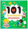 101 5-Minute Devotions - Broadstreet Publishing Group LLC - 9781424569281