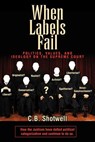 When Labels Fail - C B Shotwell - 9781425713515