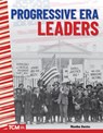 Progressive Era Leaders - Monika Davies - 9781425850647