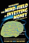 Navigating the Mind Field of Investing Money - Barry M. Ferguson - 9781425939700