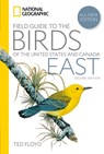 National Geographic Field Guide to the Birds of the United States and Canada—East, 2nd Edition - Ted Floyd - 9781426222771