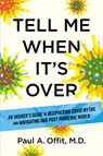 Tell Me When It's Over - Paul A. Offit - 9781426223662