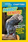 National Geographic Kids Chapters: Parrot Genius - Moira Rose Donohue ; National Geographic Kids - 9781426317705