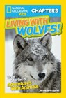 Living With Wolves! - DUTCHER,  Jim ; Dutcher, Jamie - 9781426325649