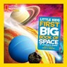 National Geographic Little Kids First Big Book of Space - Catherine D. Hughes - 9781426325748