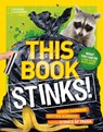 This Book Stinks! - Sarah Wassner Flynn ; National Geographic Kids - 9781426327308