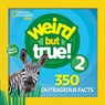 Weird But True! 2 - National Geographic Kids - 9781426331060