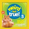 Weird But True! 5 - National Geographic Kids - 9781426331121