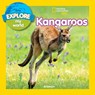 Explore My World: Kangaroos - National Geographic Kids ; Jill Esbaum - 9781426331572