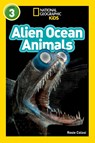 Alien Ocean Animals (L3) - National Geographic Kids ; Rosie Colosi - 9781426337055