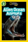 National Geographic Readers: Alien Ocean Animals (L3) - Rosie Colosi - 9781426337062