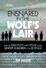 Ensnared in the Wolf's Lair - Ann Bausum - 9781426338557
