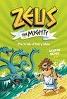 Zeus the Mighty: The Trials of Hairy-Clees (Book 3) - National Geographic Kids ; Crispin Boyer - 9781426338960