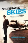 Segregated Skies - National Geographic Kids - 9781426371974