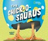 The Chick-O-Saurus - Kelly Crull - 9781426376238